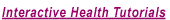 Interactive Health Tutorials